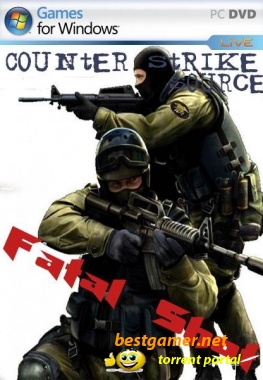 Counter-Strike Source Fatal Shot (2010) PC
