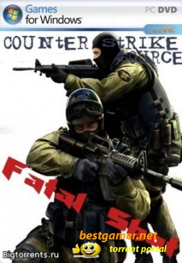 Counter-Strike Source Fatal Shot (2010/PC/Eng)