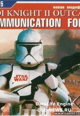 Jedi Knight II Outcast: Communication Force (2004/PC/Rus)