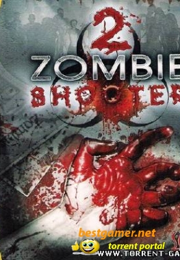 Zombie Shooter 2 ("1С") [2009 / Русский]