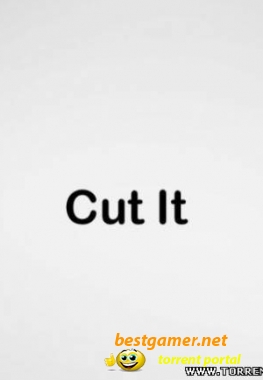 Отрежь это! / Cut it!