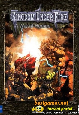 Kingdom Under Fire: A War of Heroes (2001) Русская версия