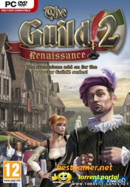 The Guild 2: Renaissance (2010) RUS