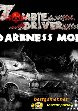 Zombie Driver Darkness MOD (2010) RePack