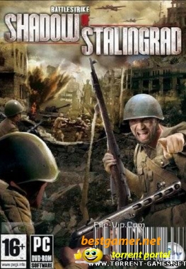 Battlestrike: Shadow of Stalingrad (2009) v1.7 (Rus / Action) PC