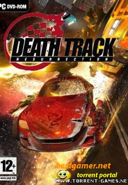 Death Track: Возрождение / Death Track: Resurrection V1.2 (2010 /RUS)