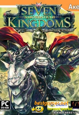 Seven Kingdoms: Conquest (2008/RUS/ENG)