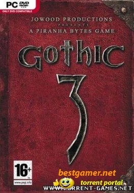 Gothic 3 - Enhanced edition / Готика 3 - Расширенное издание (2009/RUS)+финальный патч 1.72 и исправления