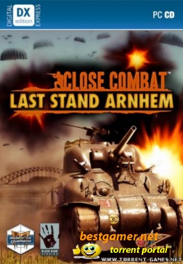 Close Combat Last Stand Arnhem [2010] ENG