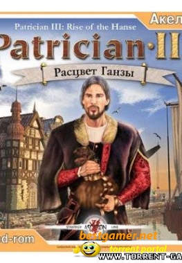 Patrician 3 - Расцвет Ганзы