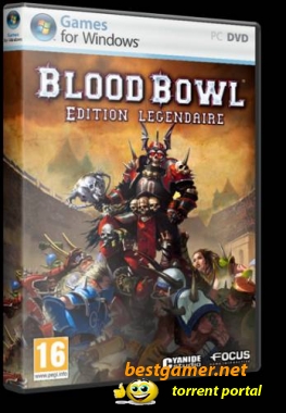 Blood Bowl: Legendary Edition (RePack) [2010/ENG]