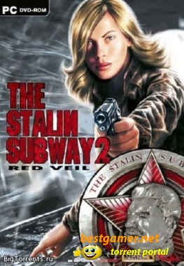 The Stalin Subway 2: Red Veil / Метро 2: Смерть вождя (2006/PC/Eng)