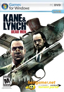 Кейн & Линч: Смертники / Kane & Lynch: Dead Men (2007/PC/RePack/Rus)