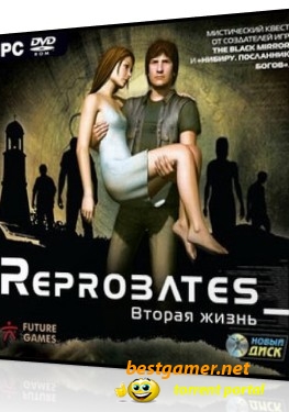 Reprobates: Вторая жизнь / Next Life (2007) PC | RePack