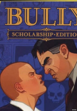 Bully Scholarship Edition (2008) RePack v1.2