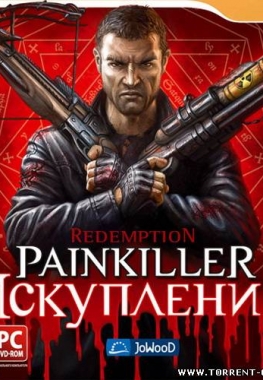Painkiller: Redemption / Painkiller: Искупление (RUS/ENG) [RePack] -Ultra-