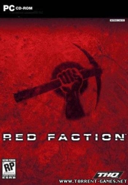 Red Faction (Антология) (2001-2003-2009) PC Repack by TG