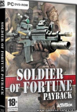 Soldier of Fortune: Anthology (2000 - 2007) РС Repack