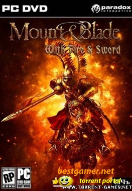 Mount & Blade: With Fire & Sword [RUS/ENG] [RePack]