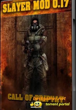 S.T.A.L.K.E.R: Зов Припяти: Slayer_Mod [RePack] [Mode]