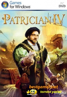 Patrician IV: Rise of a Dynasty [RePack] [ENG] (2011)