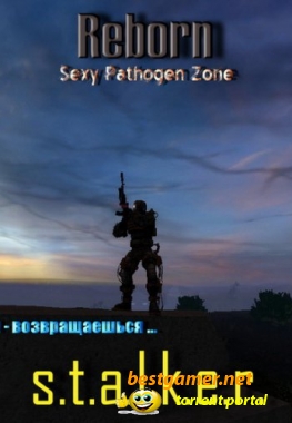 S.T.A.L.K.E.R. Reborn: Sexy Patogen Zone / Возрождённый 16+ [2011/RUS/Update 2.49]