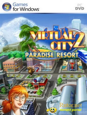 Виртуальный город 2. Райский курорт / Virtual City 2: Paradise Resort (2011/PC/RePack/Rus)