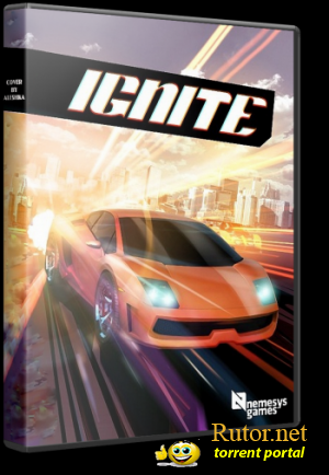 Ignite (2011) PC | Repack от Fenixx