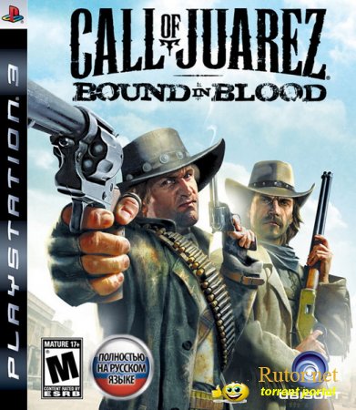 [PS3] Call Of Juarez: Bound In Blood [USA/RUS] [Rip]