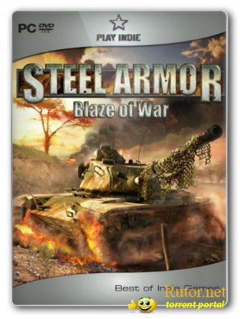 Стальной удар. Оскал войны / Steel Armor. Blaze Of War (2011) PC | RePack от Fenixx