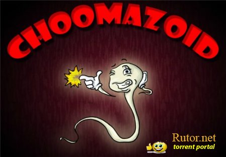 Чумазоид / Choomazoid (2011) PC