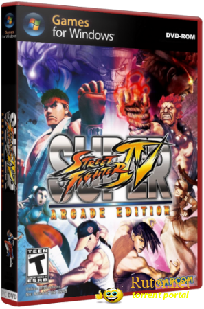 Super Street Fighter 4. Arcade Edition (2011) PC | RePack от Fenixx