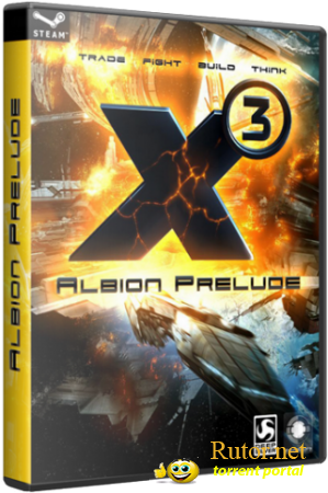 X3: Albion Prelude + X3: Terran Conflict (2011) PC | Repack от Fenixx(обновлен)