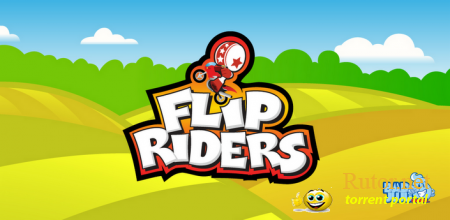 [ANDROID] FLIP RIDERS (1.2.1) [ГОНКИ, ENG