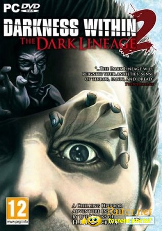 DARKNESS WITHIN 2: THE DARK LINEAGE (2011) PC | REPACK ОТ R.G. NOLIMITS-TEAM GAMES