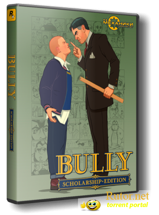Bully: Scholarship Edition (2008) PC | RePack от R.G. Механики