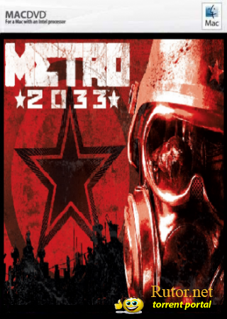 Метро 2033 / Metro 2033 (2010) MAC