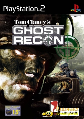 [PS2]Tom Clancy's Ghost Recon [FullRus]