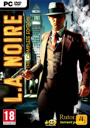 L.A. Noire - The Complete Edition (2011) PC | RePack от R.G. UniGamers