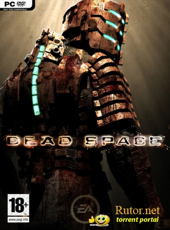 Мёртвый космос / Dead Space (2008/PC/Rus/RePack by -=Hooli G@n=-)