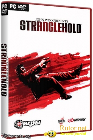 Stranglehold |Repack от R.G.Creative| (2007) RUS