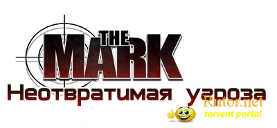 Дилогия The Mark  (RUS/RUS) [Lossless RePack by RG Packers] 