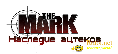 Дилогия The Mark  (RUS/RUS) [Lossless RePack by RG Packers] 