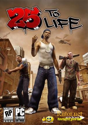 25 to Life (2006) [RUS/RePack] от Dagar