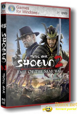 Total War: Shogun 2 - Закат самураев / Total War: Shogun 2 - Fall of the Samurai [MULTi/RUS/1.0/Crack]