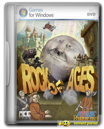 Rock of Ages  (RUS) [Repack] от R.G. ReCoding