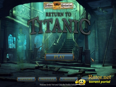 Hidden Mysteries: Return to Titanic (2012) английский