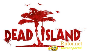 О вероятности создания сиквела Dead Island