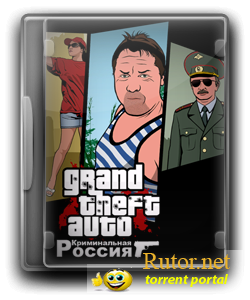 GTA / Grand Theft Auto: Криминальная Россия (2010) PC | RePack