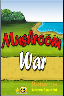 [Android] Mushroom War (1.1) [Arcade, ENG]